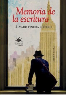 memoria de la escritura (ebook)-alvaro pineda botero-9789587205169