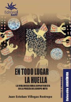 en todo lugar la huella (ebook)-juan esteban villegas restrepo-9789587207569
