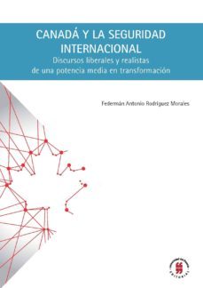 canadá y la seguridad internacional (ebook)-federman antonio rodriguez morales-9789587388169