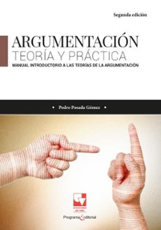 argumentacion: teoria y practica (ebook)-pedro posada gómez-9789587654769