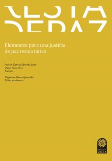 elementos para una justicia de paz restaurativa (ebook)-nelson camilo sanchez leon-9789587821369
