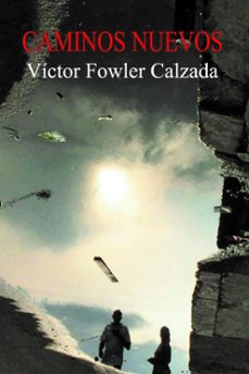 caminos nuevos (ebook)-víctor fowler calzada-9789591025869