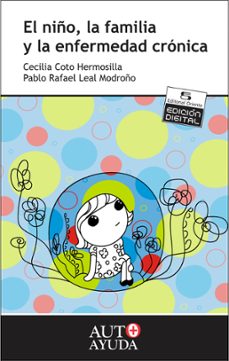 el niño, la familia y la enfermedad cronica (ebook)-dra. maría cecilia coto hermosilla-dr. pablo rafael leal modroño-9789591113269