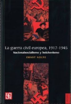 la guerra civil europea, 1917-1945: nacionalismo y bolchevismo (6-9789681662769
