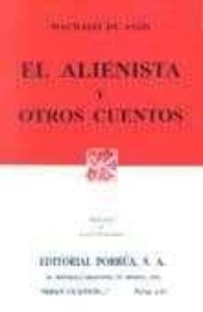 el alienista y otros cuentos-9789684526969