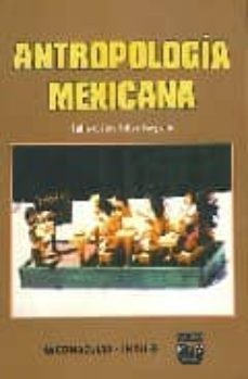 antropologia mexicana-julio cesar olive negrete-9789688567869