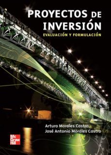 proyectos de inversion - evaluacion y formulacion-arturo morales castro-9789701073469