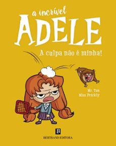 a incrível adele: a culpa não é minha!-9789722544269