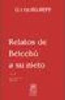 relatos de belcebu a su nieto (t. iii): critica objetivamente imp arcial de la vida de los hombres: del todo y de todo: primera serie-9789806404069
