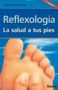 reflexologia: la salud a tus pies-carlos adolfo oribe-9789872203269