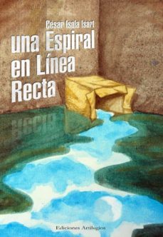 una espiral en linea recta-9789872550769