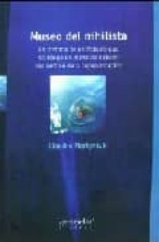 museo del nihilista: la historia de un filosofo que se ahogo en e l oscuro oceano del sentido de la representacion-9789875740969