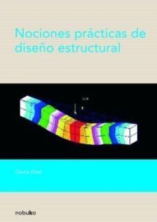 nociones practicas de diseño estructural-gloria diez-9789875841369