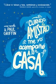 cuando amistad me acompaño a casa (ebook)-paul griffin-9789876096669