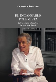 el incansable polemista (ebook)-carlos cámpora-9789878145969