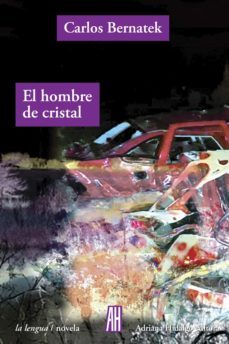 el hombre de cristal (ebook)-carlos bernatek-9789878388069