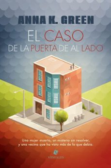 el caso de la puerta de al lado (ebook)-anna katharine green-9789878944869