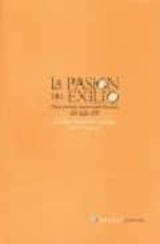 la pasion del exilio: diez poetas norteamericanas del s. xx-9789879108369