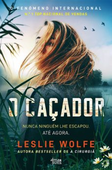 o caçador (ebook)-leslie wolfe-9789895702169