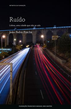 ruido - lisboa, uma cidade que no se cala (ebook)-9789899153769