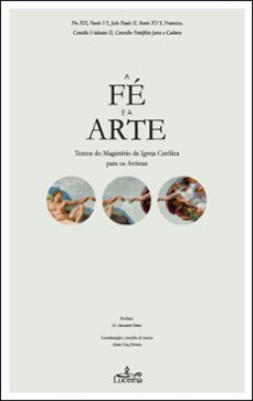 a fe e a arte (ebook)-bento xvi bento xvi-papa francisco papa francisco-joão paulo ii joão paulo ii-9789899207769