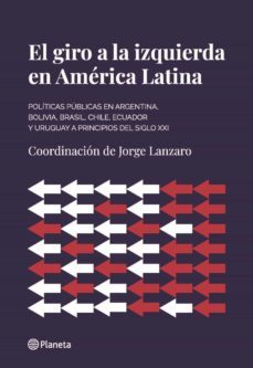 el giro a la izquierda en america latina (ebook)-jorge lanzaro-9789915663869