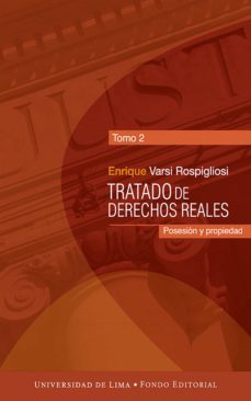 tratado de derechos reales (tomo 2) (ebook)-enrique varsi rospigliosi-9789972454769