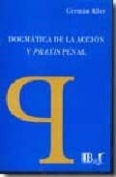 dogmatica de la accion y praxis penal-9789974676169