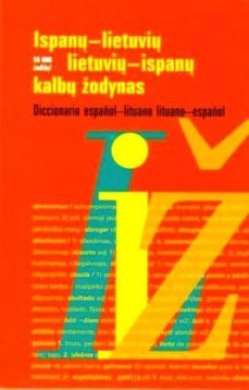 ispanu-lietuviu lietuviu-ispanu kalbu zodynas = diccionario españ ol-lituano español-lituano-valdas v. petrauskas-alfonso rascon-9789986465669