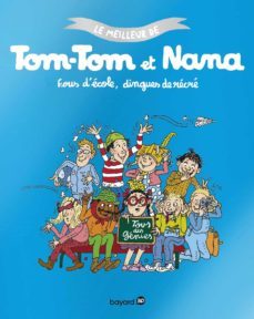 le meilleur de tom-tom et nana volume 2, fous d ecole, dingues de recre-9791036305269