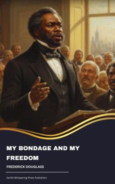 my bondage and my freedom (ebook)-frederick douglass-9791070051269