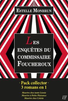 pack collector estelle monbrun - les enquetes du commissaire foucheroux (ebook)-estelle monbrun-9791097417369