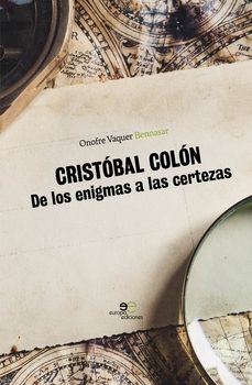 cristobal colon. de los enigmas a las certezas-onofre vaquer bennasar-9791220100069