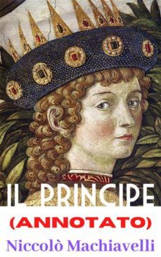 il principe (annotato) (ebook)-nicolas maquiavelo-9791220871969