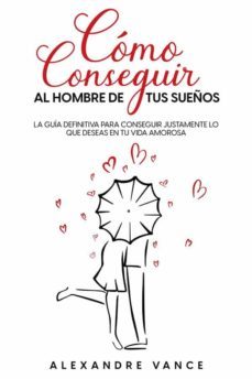 como conseguir al hombre de tus sueños (ebook)-9791220895569