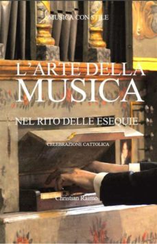 l'arte della musica nel rito delle esequie (ebook)-christian raimo-9791221417869