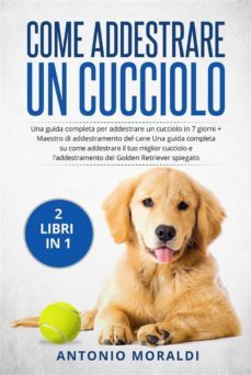 come addestrare un cucciolo (2 libri in 1) (ebook)-9791221452969