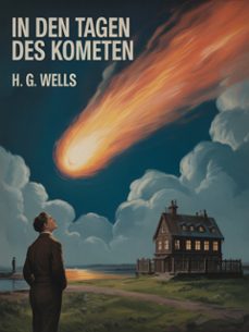 in den tagen des kometen (ubersetzt) (ebook)-h. g. wells-9791222605869