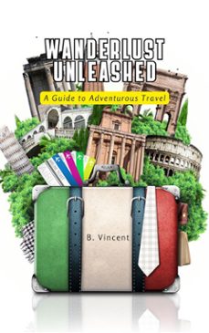 wanderlust unleashed (ebook)-b. vincent-9791223015469