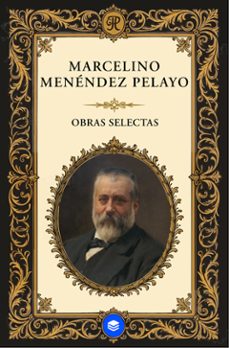 obras selectas de marcelino menendez pelayo (ebook)-marcelino menéndez y pelayo-9791223979969