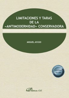 limitaciones y taras de la antimodernidad conservadora (ebook)-miguel ayuso-9791370065669