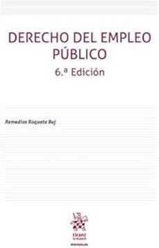 derecho del empleo publico (6ª ed.)-remedios roqueta buj-9791370106669