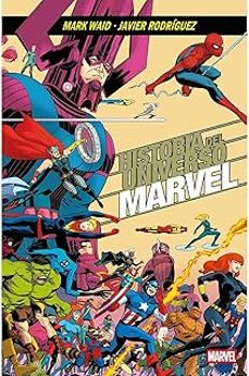 marvel essentials 32. historia del universo marvel-mark waid-javier rodriguez-9791370131869