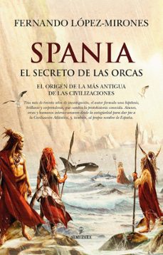 spania, el secreto de las orcas-fernando lopez mirones-9791370201869