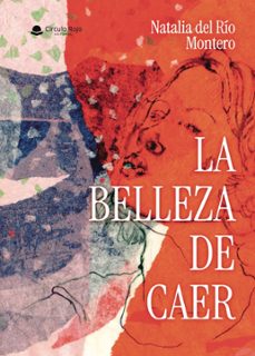 la belleza de caer (ebook)-natalia del rio montero-9791370231569