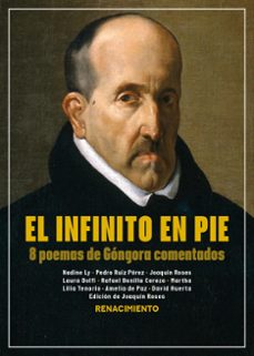 el infinito en pie: 8 poemas de gongora comentados-9791387552169