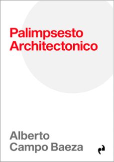 palimpsesto architectonico-alberto campo baeza-9791387634469