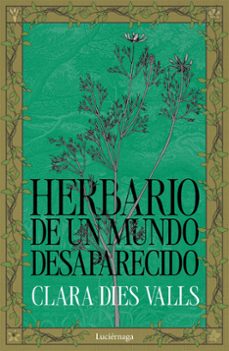 herbario de un mundo desaparecido-clara dies valls-9791387667269
