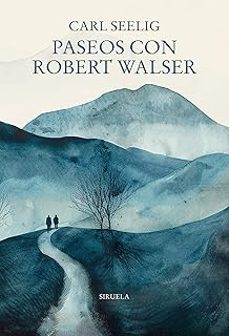 paseos con robert walser-carl seelig-9791387688769