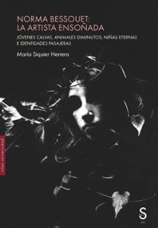 norma bessouet: la artista ensoñada-maria siquier herrera-9791387694869